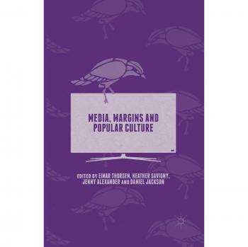 Media, Margins and Popular Culture