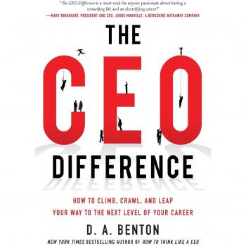 The CEO Difference: Career Advancement Strategies for Success