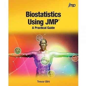 Practical Biostatistics Guide with JMP® Software