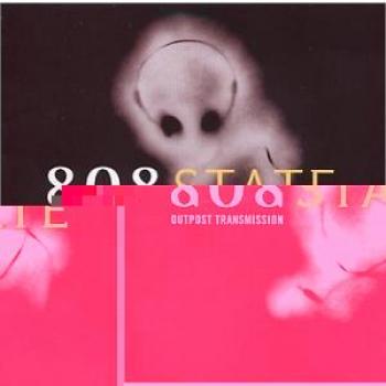 Outpost Transmission - 808 State