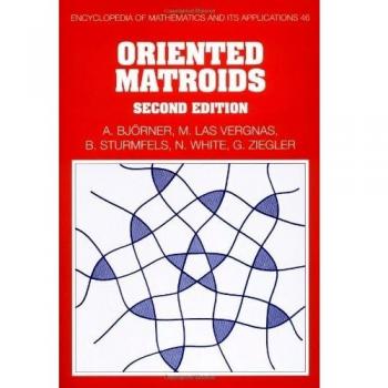 Matroides Orientados (Enciclopedia de Matemáticas y sus Aplicaciones, vol. 46)