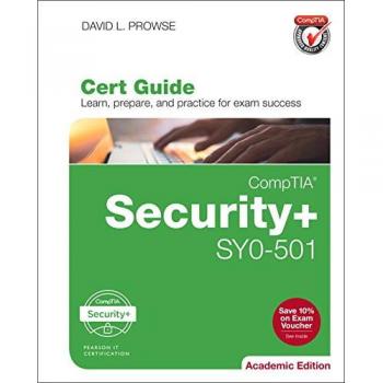 CompTIA Security+ SY0-501 Cert Guide, Academic Edition