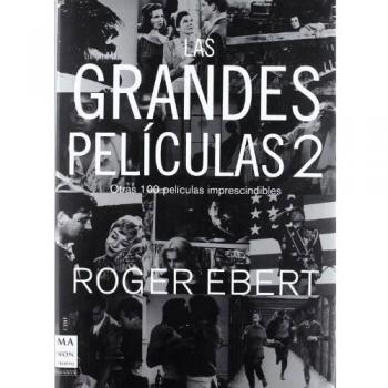 Grandes películas-2, las: Pocos libros sobre cine ofrecen un volumen de información tan amplio con un estilo narrativo tan sencillo, interesante y didáctico.