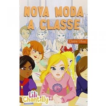 Lili Chantilly 5. Nova moda a classe: 6