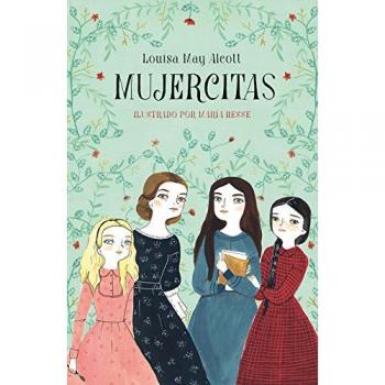 Mujercitas - Louisa May (con Ilustraciones De Maria Hesse) Alcott