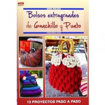 Crea Con Patrones Serie Bolsos 7. Bolsos Extragrandes De Ganchillo Y Punto