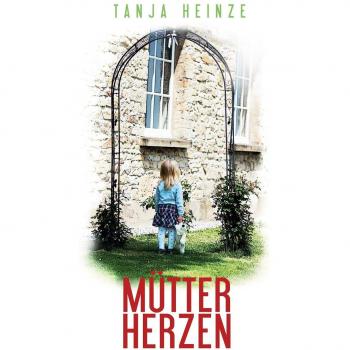 Mütterherzen: Novela de Tanja Heinze en Tapa Blanda
