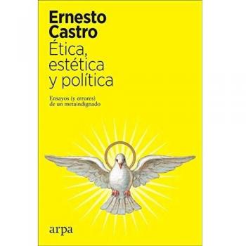 ÉTICA ESTÉTICA Y ERRORES DE UN METAINDIGNADO