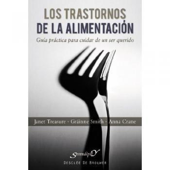 Trastornos De La Alimentacion: Guía práctica para cuidar de un ser querido: 154