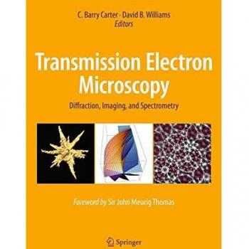 Transmission Electron Microscopy: Diffraction, Imaging, and Spectrometry