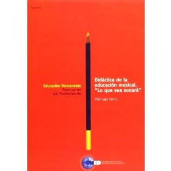 Didáctica de La Educación Músical. ''Lo Que Sea Sonará''