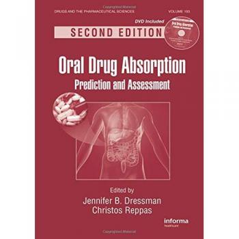 Oral Drug Absorption: Prediction and Assessment, Second Edition