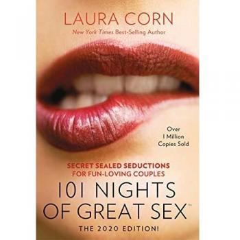 101 Nights of Great Sex: 2020 Edition - Secret Sealed Seductions for Fun-Loving Couples