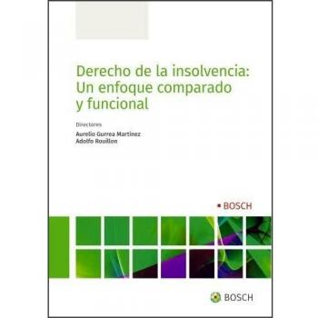 Derecho de la insolvencia: un enfoque comparado y funcional