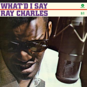 Ray Charles - What'd I Say (Vinyl LP with 2 Bonus Tracks)