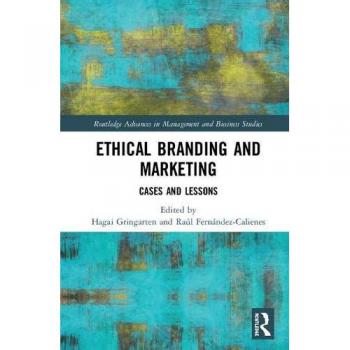 Ethical Branding and Marketing: Cases and Lessons