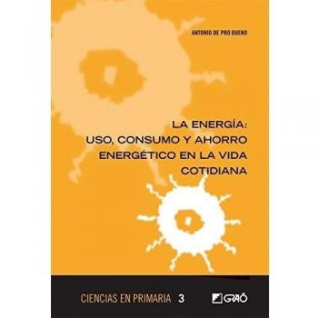 La energía: uso, consumo y ahorro energético en la vida cotidiana: 004