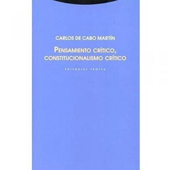Pensamiento Crítico, Constitucionalismo Crítico - de Cabo Martín, Carlos