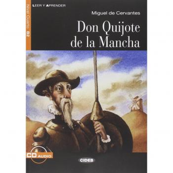 Don Quijote de la Mancha - Novela clásica española, autor: Miguel de Cervantes, publicada por primera vez en 1605, considerada una de las obras más importantes de la literatura universal, narra las aventuras de un hidalgo que