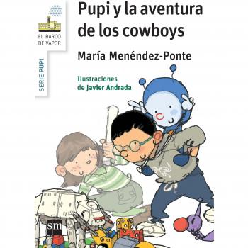 Pupi y la aventura de los Cowboys - María Menéndez-ponte