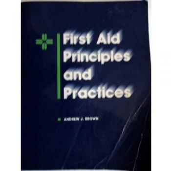First Aid Principles and Practices