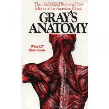 Gray's Anatomy: The Unabridged Running Press Edition Of The American Classic