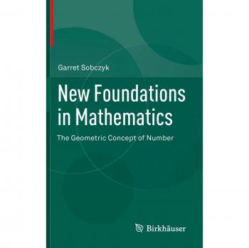 New Foundations in Mathematics: The Geometric Concept of Number (Hardback)