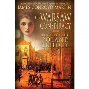 The Warsaw Conspiracy: Historical Fiction Novel (The Poland Trilogy Book 3)