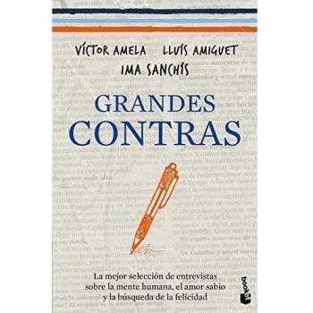 Grandes contras: La mejor selección de entrevistas sobre la mente humana, el amor sabio y la búsqueda de la felicidad: 1