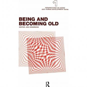 Being and Becoming Old