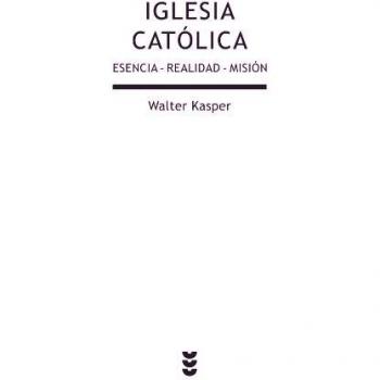 Iglesia Catolica: Esencia-Realidad-Misión: 196