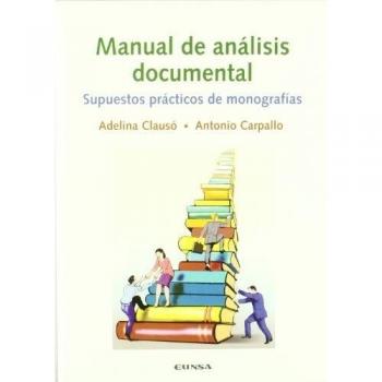 Manual de análisis documental: supuestos prácticos de monografías
