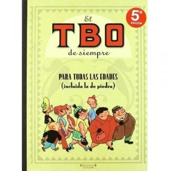 Para todas las edades incluida la de piedra el tbo de siempre volumen i