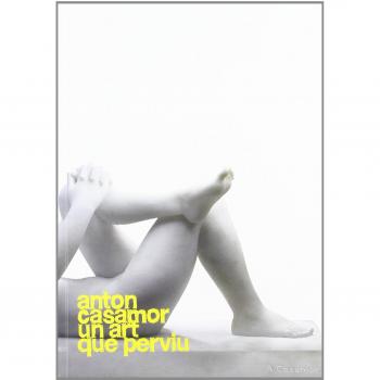Anton Casamor. Un art que perviu