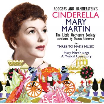 Cinderella / Three to Make Music / A Musical Love Story
