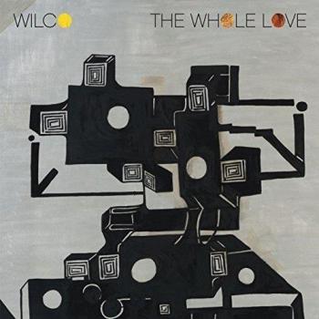 The Whole Love - Wilco