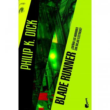 Blade Runner: ¿Sueñan los androides con ovejas eléctricas? - Philip K. Dick
