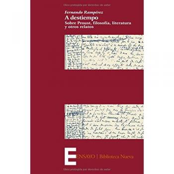A Destiempo: Sobre Proust, filosofía, literatura y otros relatos