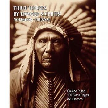 Three Horses - Edward S Curtis - Notebook-Journal: College Ruled - 100 Blank Pages - 8x10 Inches