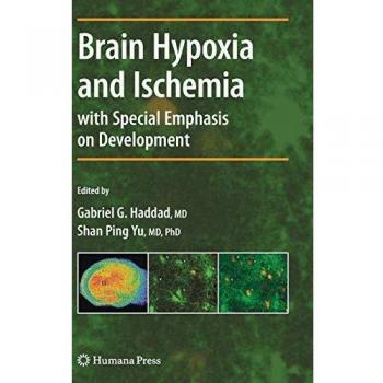 Brain Hypoxia and Ischemia: Contemporary Clinical Neuroscience - Humana Press Edition