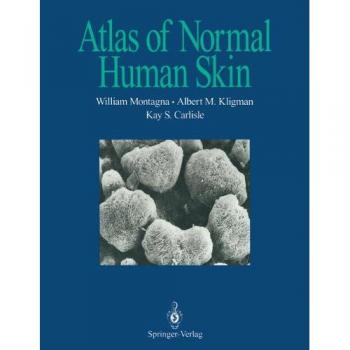 Atlas of Normal Human Skin