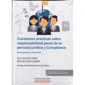 Cuestiones prácticas sobre responsabilidad penal de la persona jurídica y compliance: 86 Preguntas y respuestas