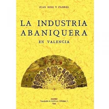 La Industria Abaniquera En Valencia