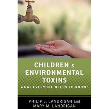 Children and Environmental Toxins: What Everyone Needs to Know®