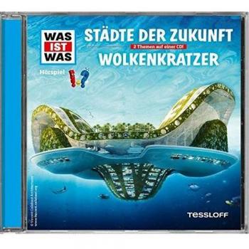 Folge 55: Städte der Zukunft / Wolkenkratzer