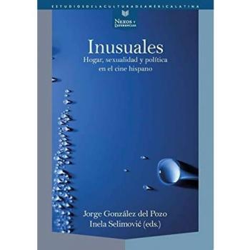 Inusuales: hogar, sexualidad y política en el cine hispano: 64