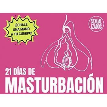 21 días de masturbación. Edición vulva: Edición vulva