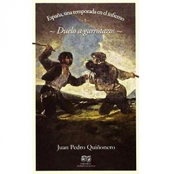 Duelo A Garrotazos - Quiñonero, Juan Pedro