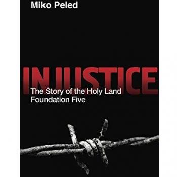Injustice: The Story of the Holy Land Foundation Five