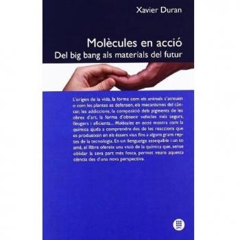 Molècules en acció: Del big bang als materials del futur: 6 - Duran Xavier